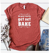Load image into Gallery viewer, On Your Marks, Get Set, Bake Shirt, Inspired by the Great British Baking Show