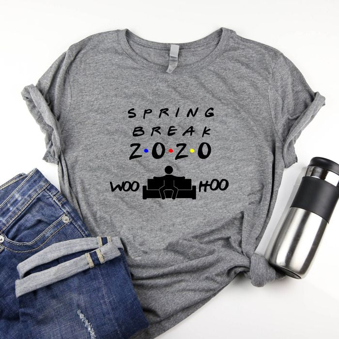 Spring Break 2020 Woo Hoo - Friends Themed Shirt