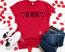 Load image into Gallery viewer, Be Mine Valentine&#39;s Day Gift Shirt